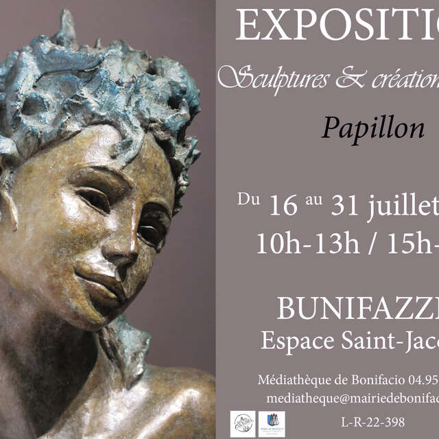 EXPOSITION DE L'ARTISTE SCULPTRICE CHRISTINE PAPILLON