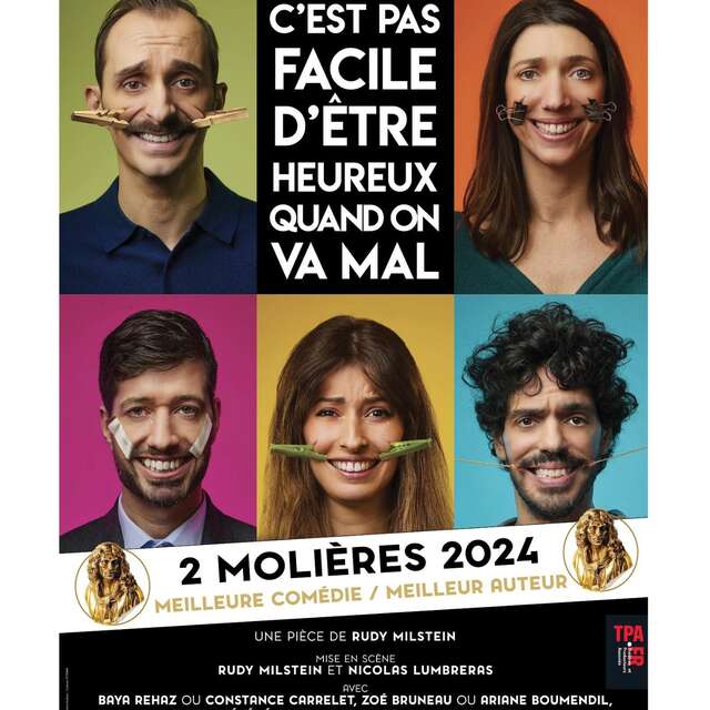 Théâtre "C'est pas facile d'être heureux quand on va mal "