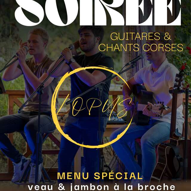 Soirée chants corses avec veau et jambon à la broche à L'Opus