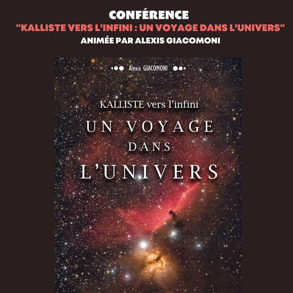 CONFÉRENCE ASTRONOMIE "KALLISTÉ VERS L'INFINI : UN VOYAGE DANS L'UNIVERS