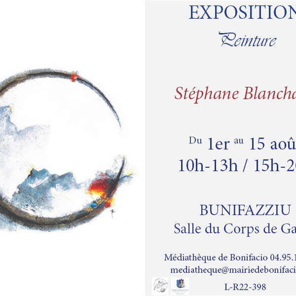 EXPOSITION DE L'ARTISTE PEINTRE STÉPHANE BLANCHARD