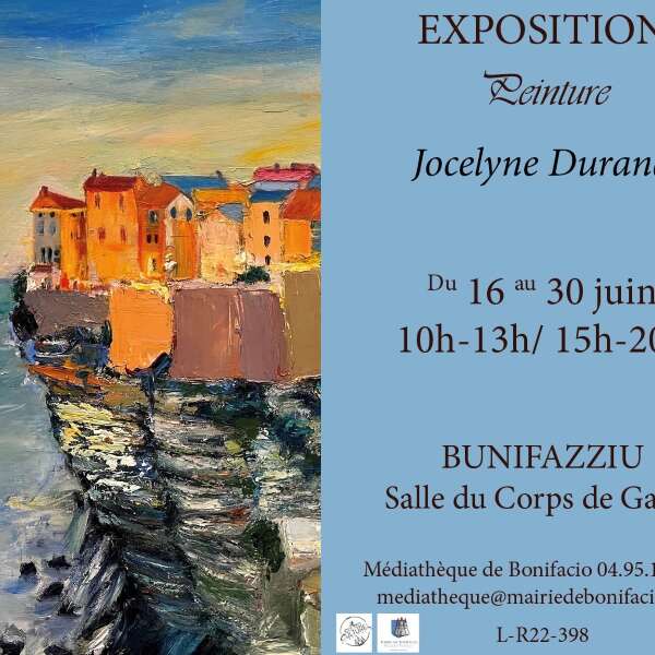 EXPOSITION DE L'ARTISTE PEINTRE JOCELYNE DURAND