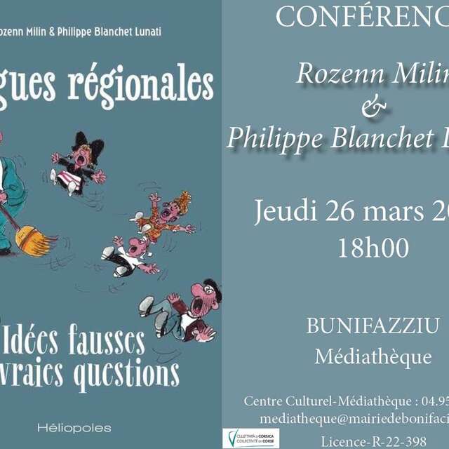 CONFÉRENCE : LANGUES RÉGIONALES, IDÉES FAUSSES ET VRAIES QUESTIONS