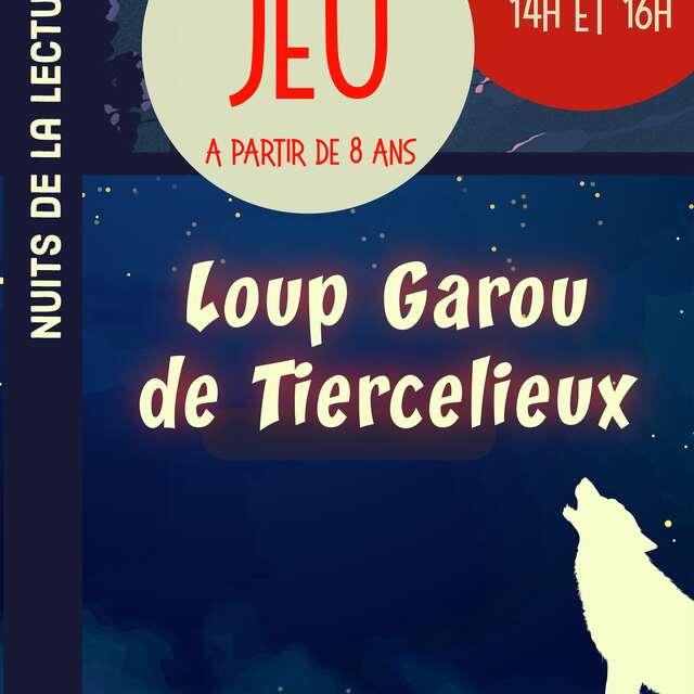 Nuits de la Lecture - Loup Garou de Thiercelieux !