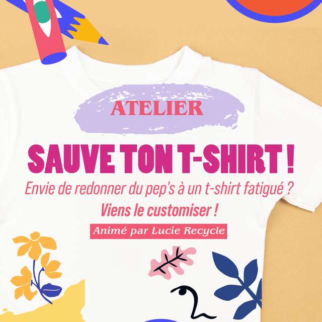 Atelier "Sauve ton T-shirt"