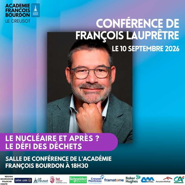 Conférence de François Lauprêtre : "Le nucléaire et après ? Le défi des déchets".