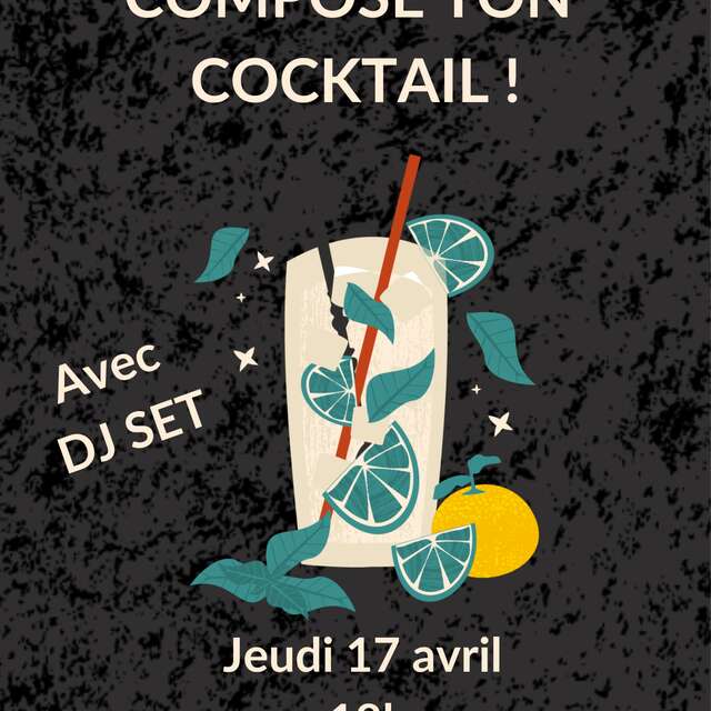 Soirée compose ton cocktail