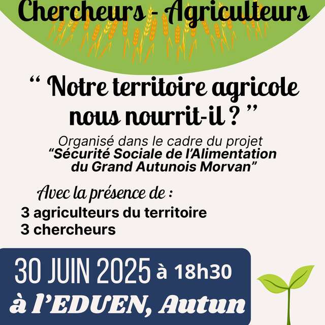Table ronde "Notre territoire agricole nous nourrit-il?"