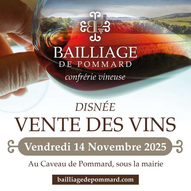 Bailliage de Pommard : Disnée Vente des Vins 2025