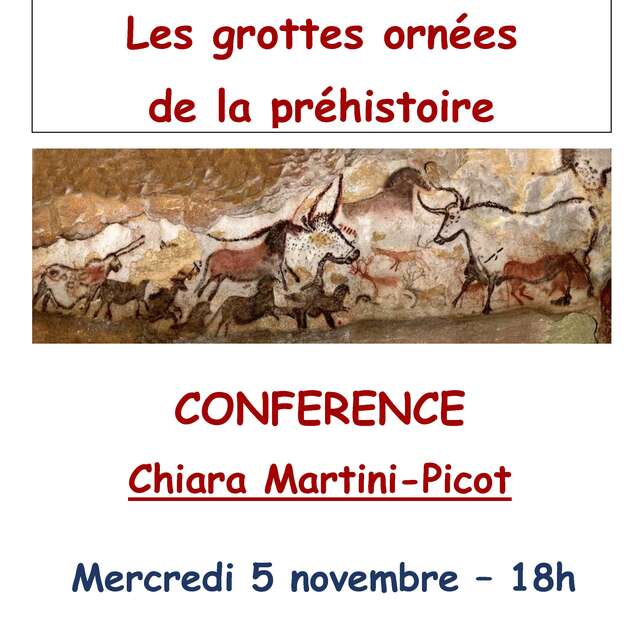 "Grottes ornées de la préhistoire"   Conférence de Chiara Martini-Picot