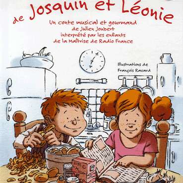 Conte musical gourmand "La cuisine de Josquin et Léonie"