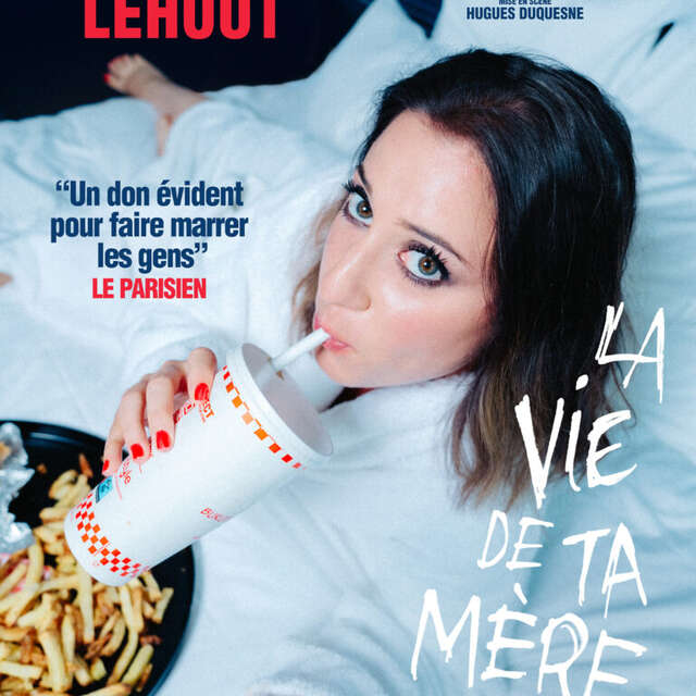 Blandine Lehout " La vie de ta mère" à Anzin