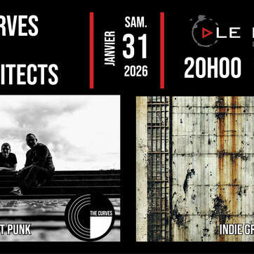 Live: The Curves (post punk) + Bad architects (indie grunge)