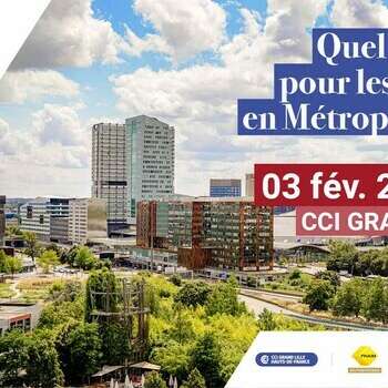 QUEL AVENIR POUR LES BUREAUX EN MÉTROPOLE LILLOISE ?
