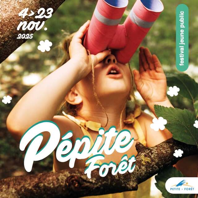 24ème Festival jeune public Pépite-Forêt