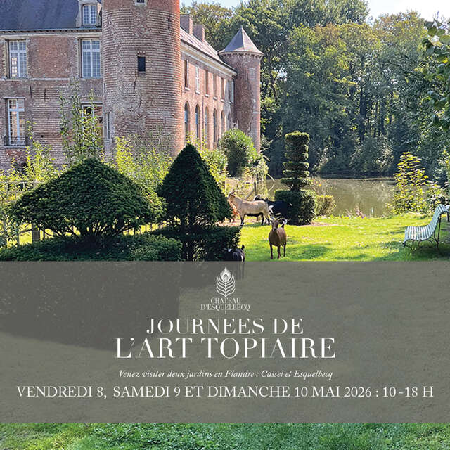 Château d’Esquelbecq : Ouverture de la saison 2026 et Journées de l’art topiaire