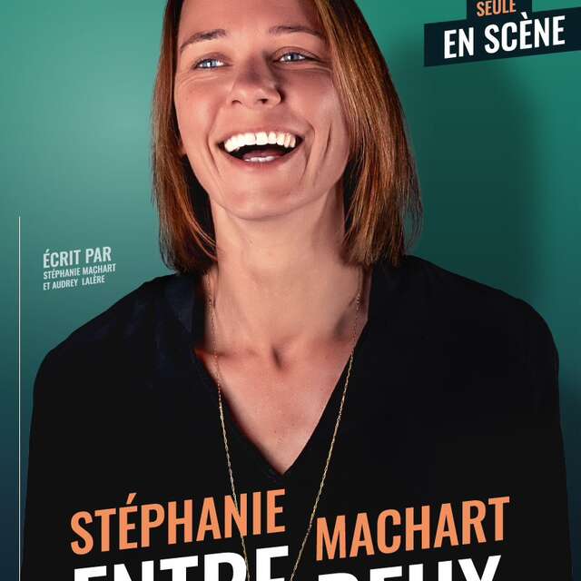One woman Show Stéphanie Machart