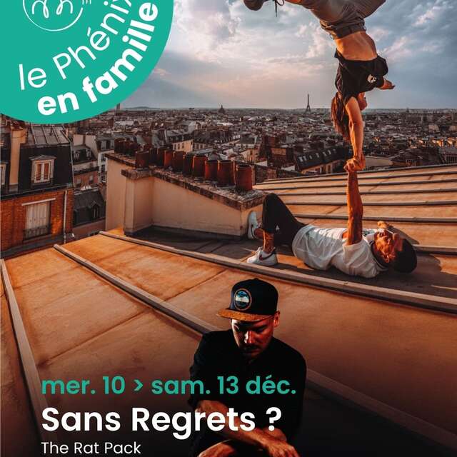 Spectacle 100% famille "Sans regrets" au phénix