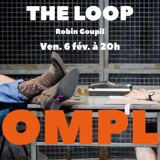 Comédie "The Loop" aux Nymphéas (COMPLET)