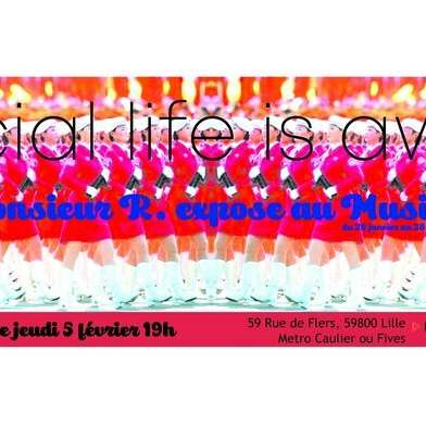 Vernissage: Monsieur R "Social is awful"