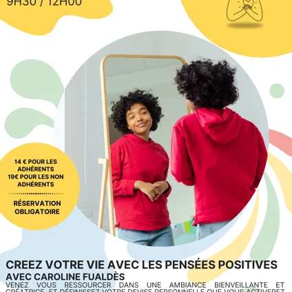 STAGE : Créez votre vie avec les pensées positives