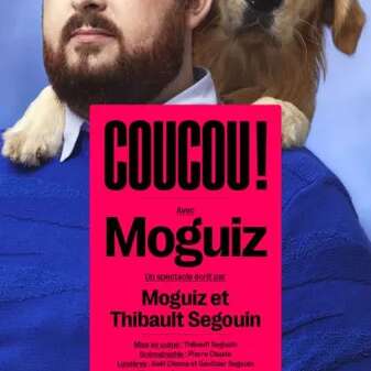 Spectacle : Coucou ! avec Moguiz