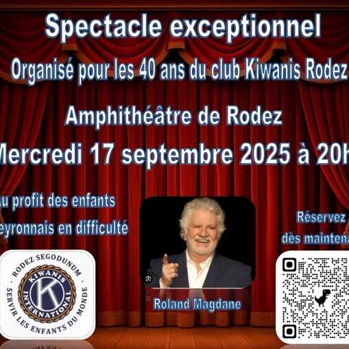 Spectacle Roland Magdane - 40 ans Club Kiwanis de Rodez
