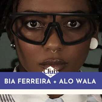CONCERT : Bia Ferreira + Alo Wala