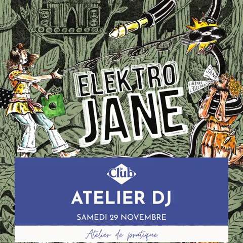 ATELIER DJ : Atelier de la Jungle