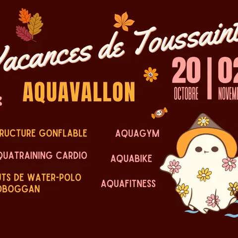 Vacances de Toussaint à Aquavallon