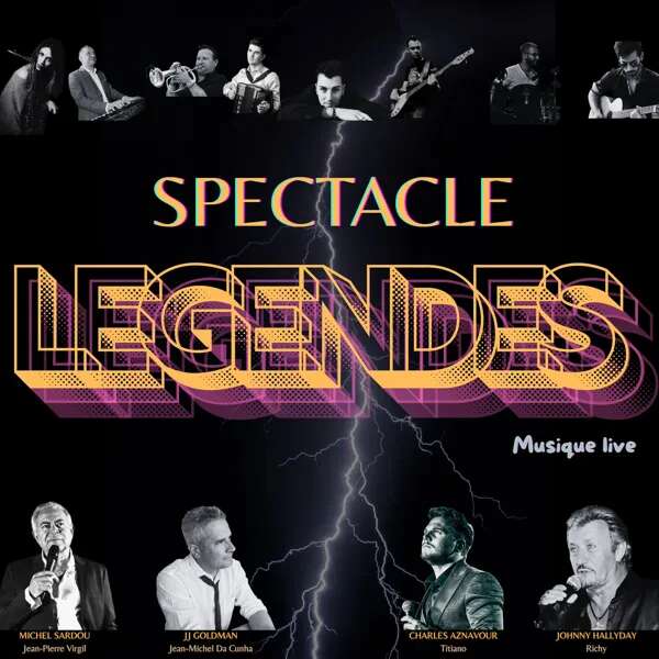Spectacle : LEGENDES