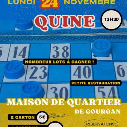 Quine de la Maison de Quartier de Gourgan