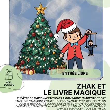 NOËL DES EVS : Spectacle « Zhak et le livre magique »