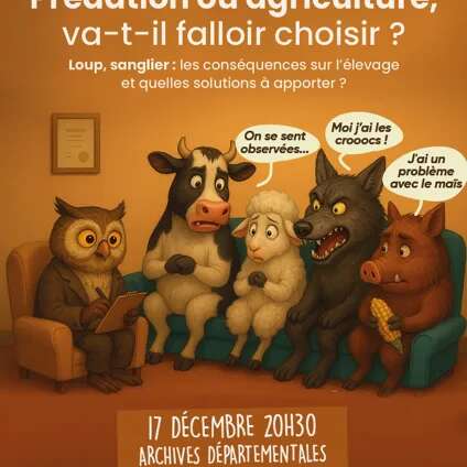 Conférence : "Prédation ou agriculture, va-t-il falloir choisir ?"