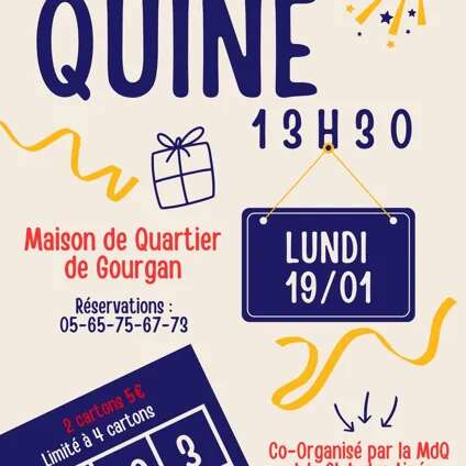 Quine de la Maison de Quartier de Gourgan