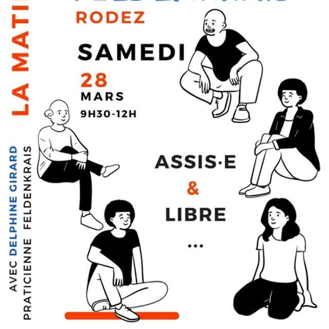 Matinée Feldenkrais : assis·e et libre...