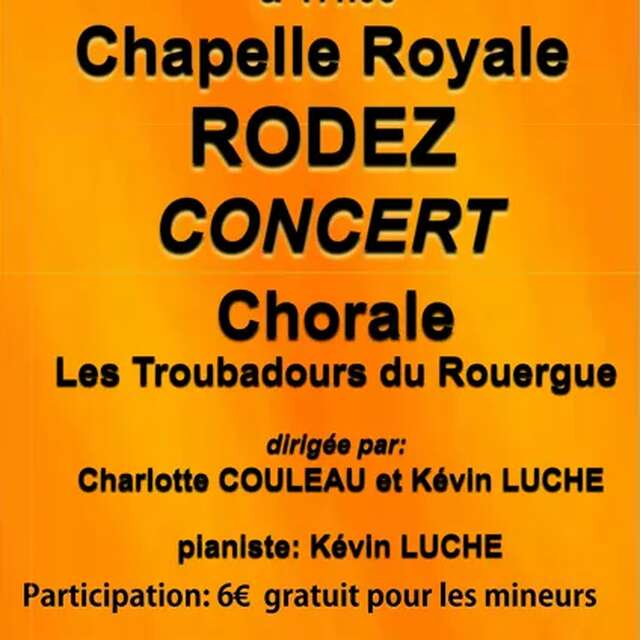 Concert les Troubadours du Rouergue - chapelle royale