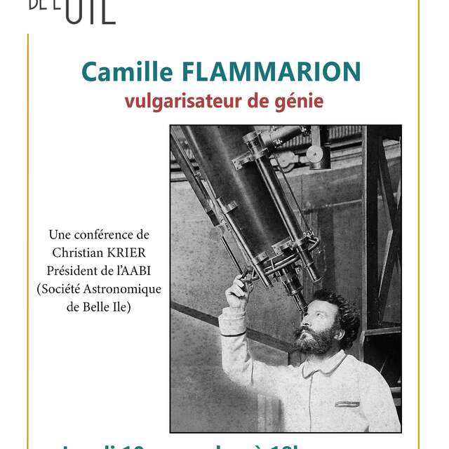 Les lundis de l'UTL : Conférence : Camille FLAMMARION, vulgarisateur de génie