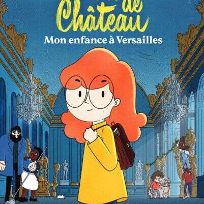 "La vie de château, mon enfance à Versailles" : rencontre avec le réalisateur