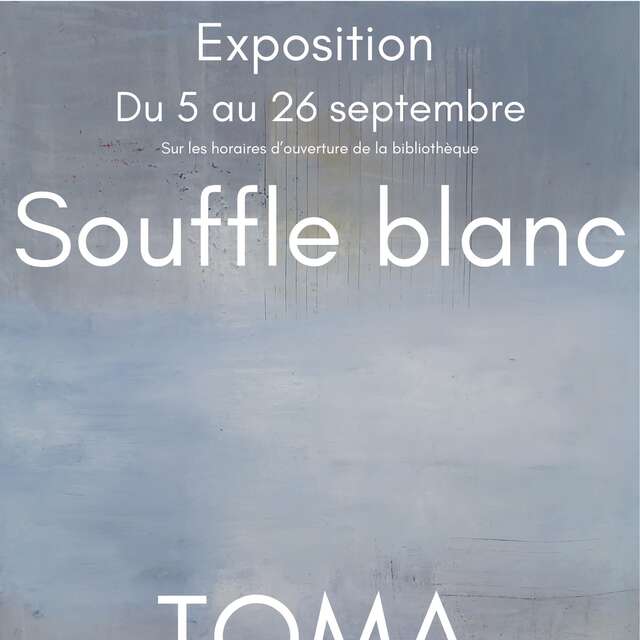 Exposition : JP TOMA "Souflle Blanc"