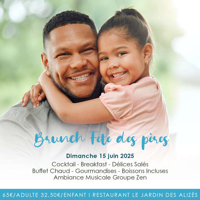 Brunch Fête des Pères (Le Jardin des Alizés - Karibéa Squash Hôtel ***)
