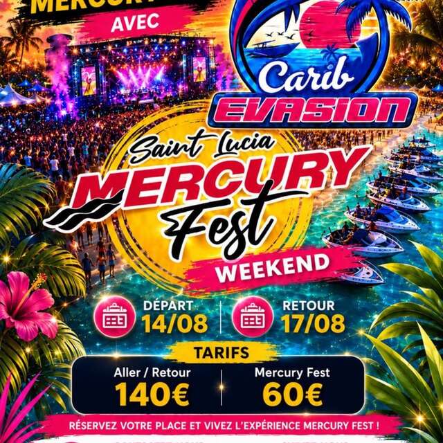 Aller-retour Sainte-Lucia Mercury Fest  (Carib Evasion)