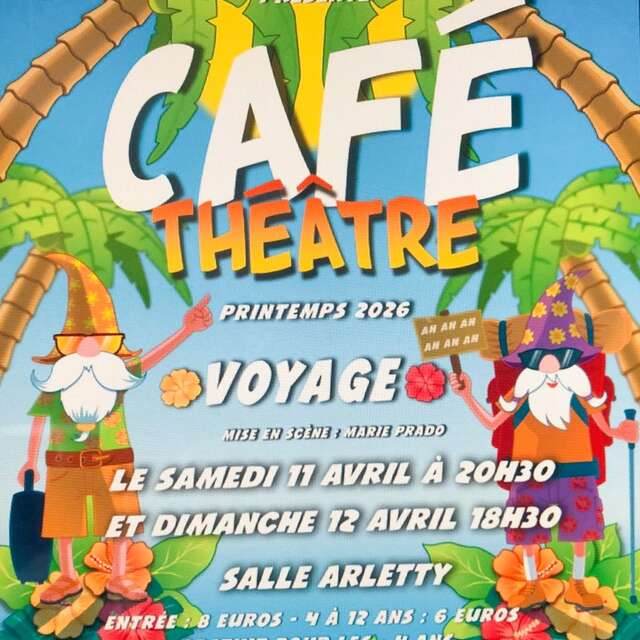 Café Théâtre de Printemps : "Voyage"