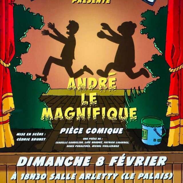 Théâtre : "André le magnifique"
