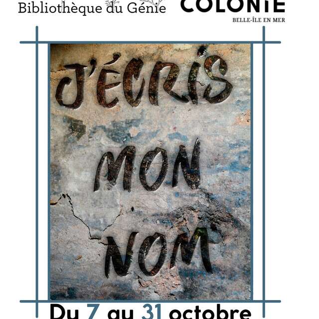 Exposition "J'écris mon nom..."