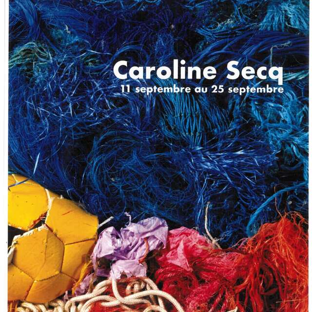 Exposition : Caroline Secq " Histoires de riens"