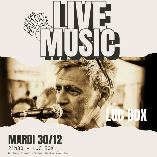 Live Music au Café des Matelots : Luc Box