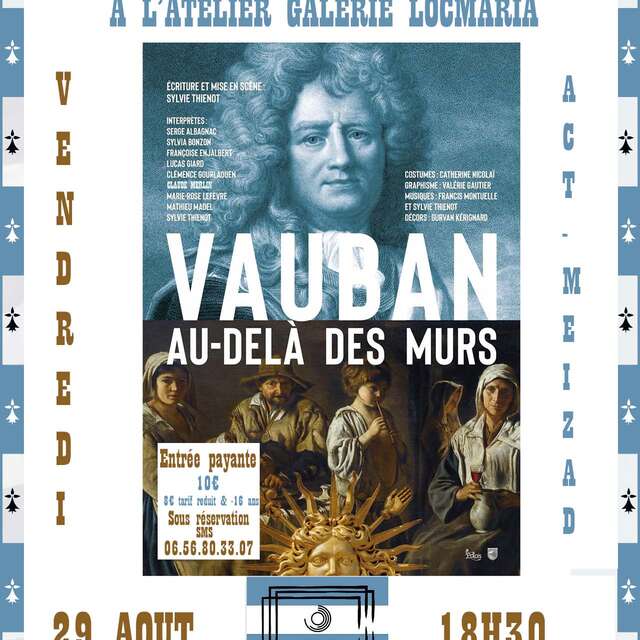 Théâtre : Vauban au-delà des murs