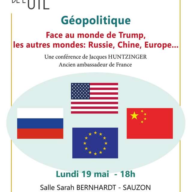 Conférence : Face au monde de TRUMP, les autres mondes: Russie, Chine, Europe...
