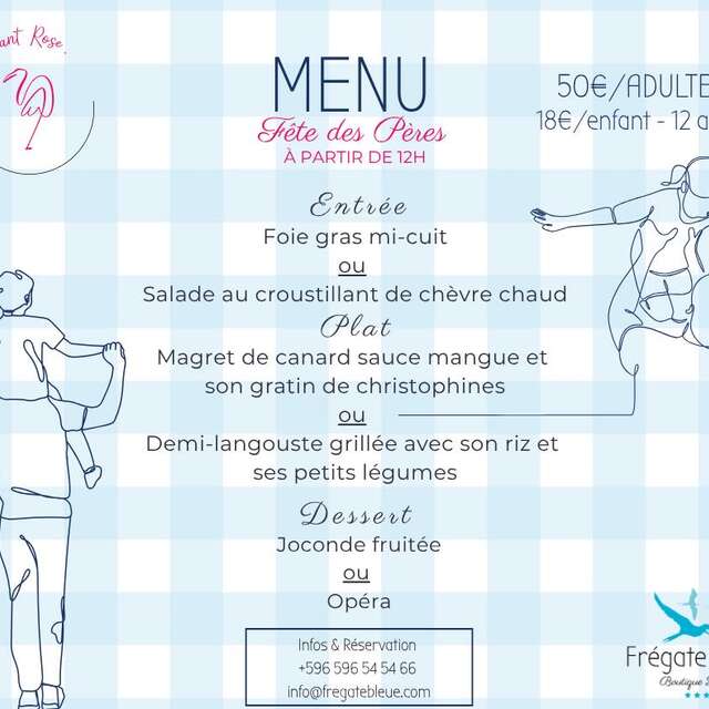 Menu de la fête des Pères (Le Flamant Rose - Hôtel Frégate Bleue ***)